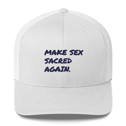 Make Sex Sacred Again Trucker Cap