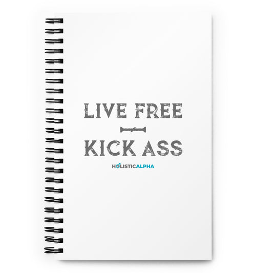 Live Free Kick Ass Spiral notebook