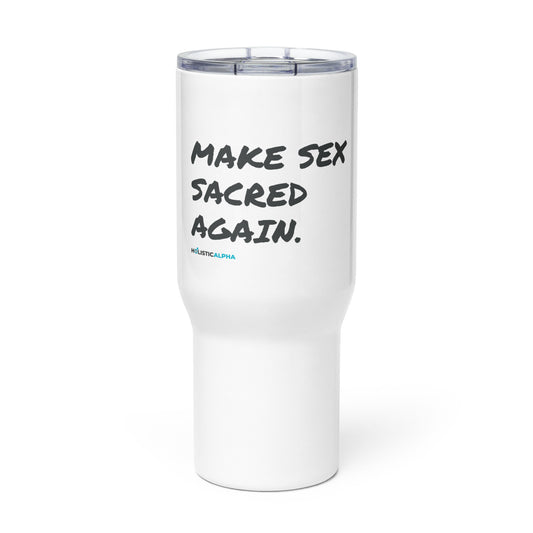 Make Sex Sacred Again Travel Mug