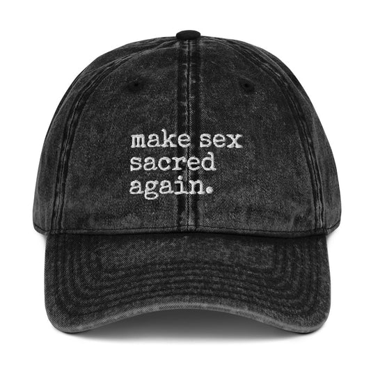 Make Sex Sacred Again Vintage Hat