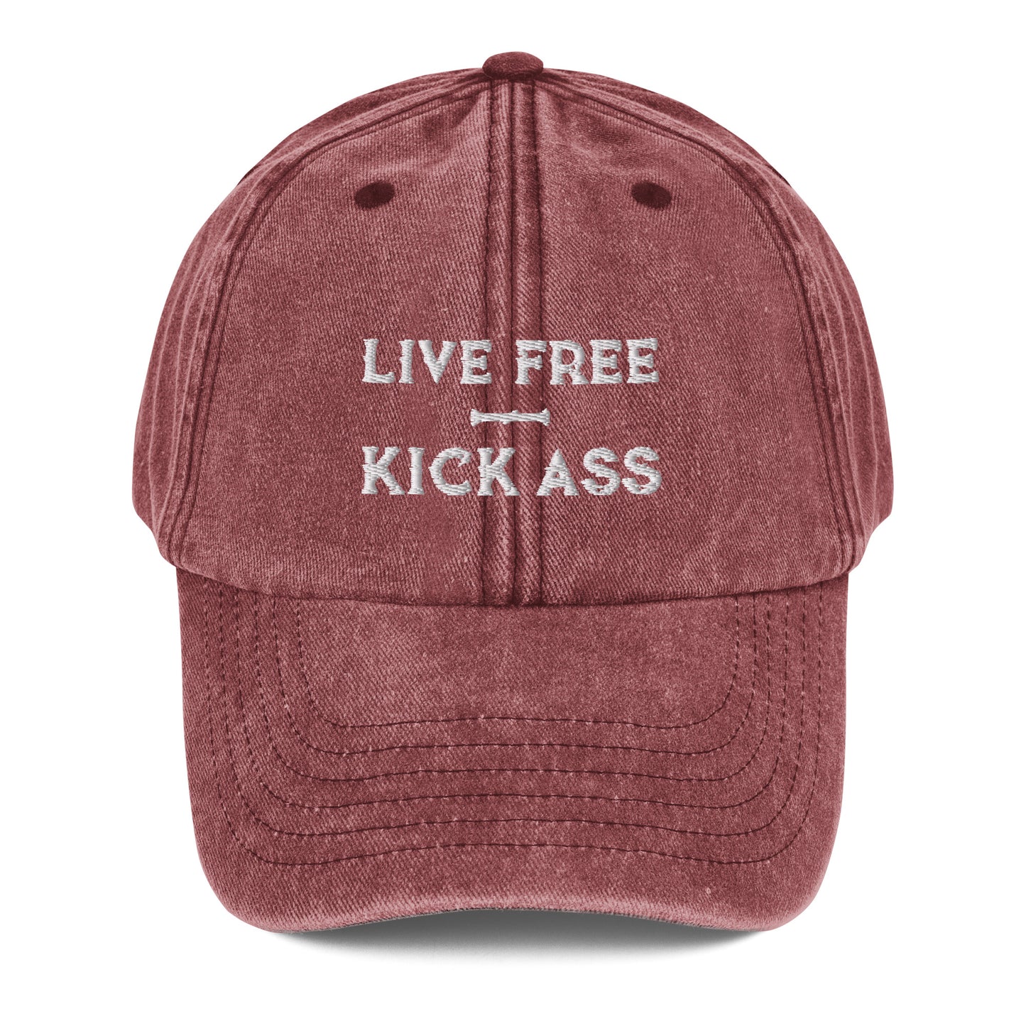 Live Free Kick Ass Vintage Hat